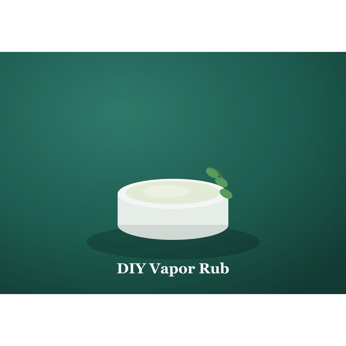 DIY vapor rub